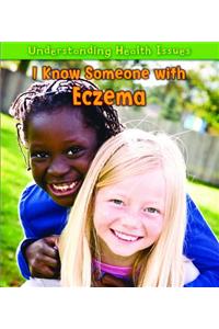 I Know Someone with Eczema