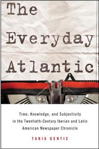 The Everyday Atlantic