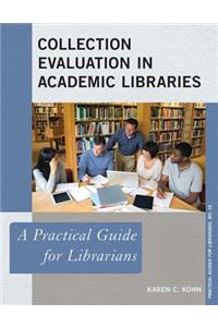 Collection Evaluation in Academic Libraries