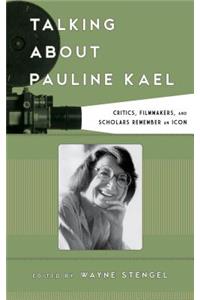 Talking about Pauline Kael