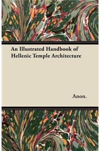 An Illustrated Handbook of Hellenic Temple Architecture