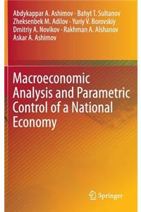 Macroeconomic Analysis and Parametric Control of a National Economy