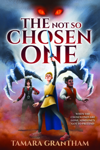 Not So Chosen One: The Alderfell Chronicles Book 1
