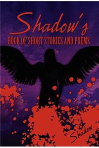 Shadow's Book of Short Stories and Poems