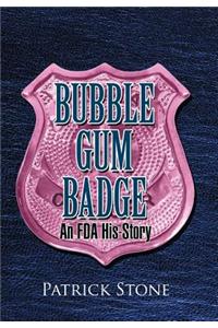 Bubble Gum Badge