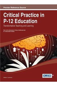 Critical Practice in P-12 Education