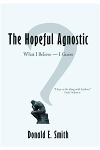 Hopeful Agnostic