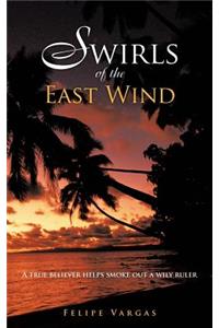 Swirls of the East Wind