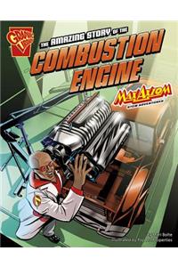 The Amazing Story of the Combustion Engine