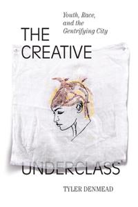 Creative Underclass