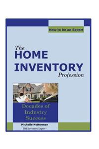 Home Inventory Profession...How To Be An Expert