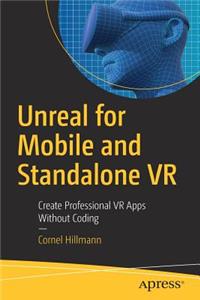 Unreal for Mobile and Standalone VR