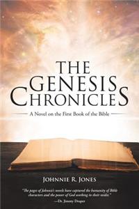 Genesis Chronicles: A Novel on the First Book of the Bible