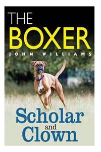 Boxer Scholar And Clown
