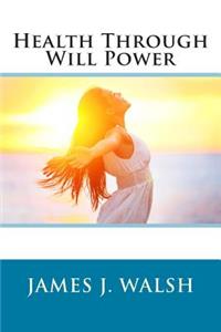 Health Through Will Power