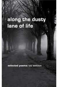 along the dusty lane of life