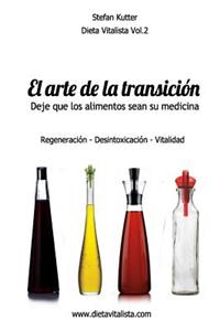El arte de la transición alimenticia