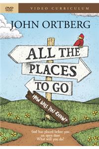 All the Places to Go . . . How Will You Know? Video Curriculum