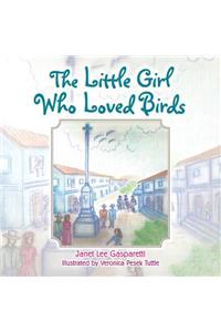The Little Girl Who Loved Birds