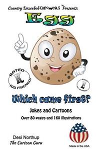 Egg -- Which Came Fisrt? -- Jokes and Cartoons