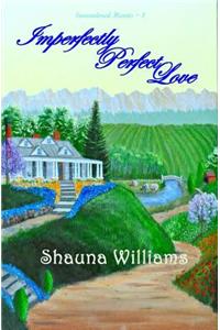 Imperfectly Perfect Love