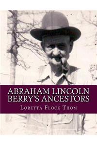 Abraham Lincoln Berry's Ancestors