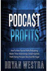 Podcast Profits