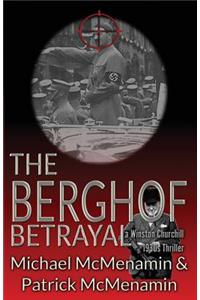 Berghof Betrayal, a Winston Churchill 1930s Thriller