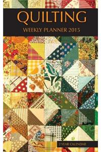 Quilting Weekly Planner 2015
