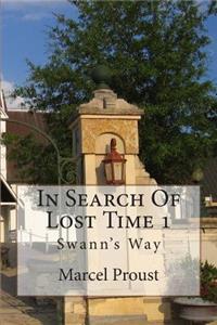 In Search of Lost Time 1: Swann's Way