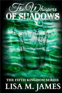 The Whispers of Shadows