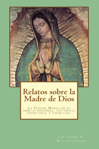 Relatos sobre la Madre de Dios