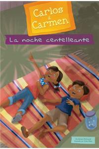 La Noche Centelleante (Sparkly Night)