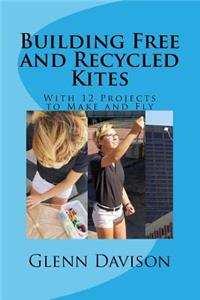 Building Free and Recycled Kites (Color)