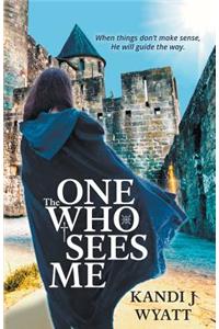One Who Sees Me