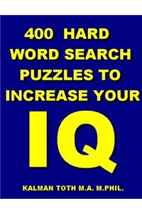 400 Hard Word Search Puzzles To Increase Your IQ