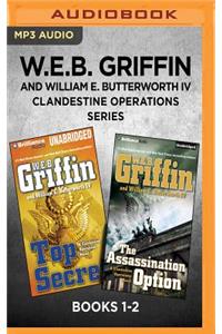 W.E.B. Griffin and William E. Butterworth IV Clandestine Operations Series: Books 1-2