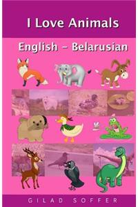 I Love Animals English - Belarusian