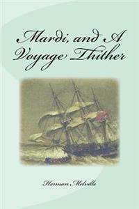 Mardi, and A Voyage Thither