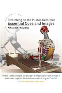 Stretching on the Pilates Reformer: Essential Cues and Images (Italian)