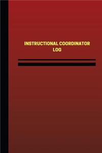 Instructional Coordinator Log (Logbook, Journal - 124 pages, 6 x 9 inches)