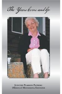 The Years Come and Go