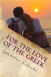 For The Love of The Greek