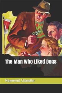 The Man Who Liked Dogs
