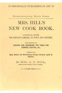 Mrs. Hill's New Cook Book