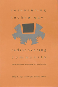 Reinventing Technology, Rediscovering Community