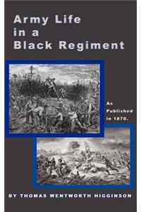 Army Life in a Black Regiment