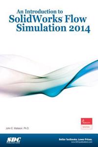 Introduction to SolidWorks Flow Simulation 2014