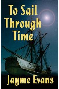 To Sail Through Time