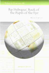 Bar Hebraeus' Book of the Pupils of the Eye